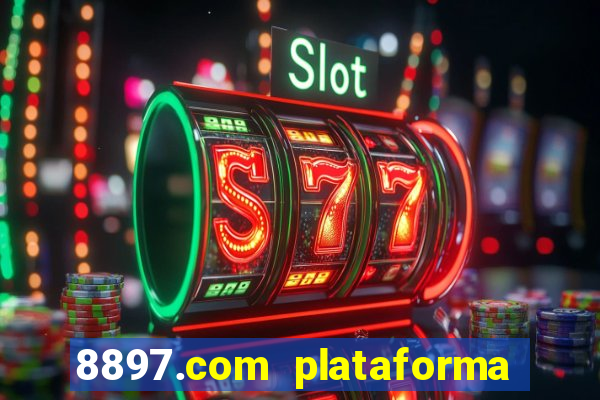 8897.com plataforma de jogos